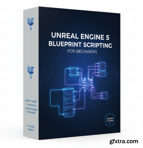 Udemy - Unreal Engine 5 Blueprint Scripting for Beginners