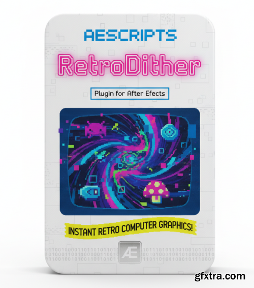 Aescripts - RetroDither 1.12