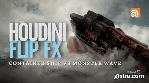 CGCircuit - Houdini FLIP FX: Container Ship vs Monster Wave