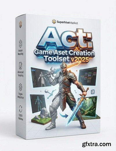 SuperhiveMarket - Act: Game Asset Creation Toolset v2025.2.0
