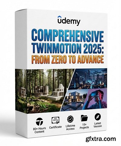 Udemy - Comprehensive Twinmotion 2025: From Zero to Advance