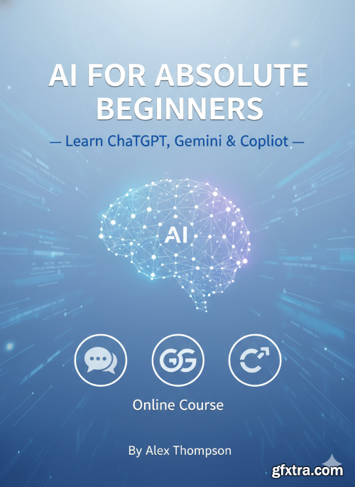 Udemy - Ai for Absolute Beginners — Learn ChatGPT, Gemini & Copilot