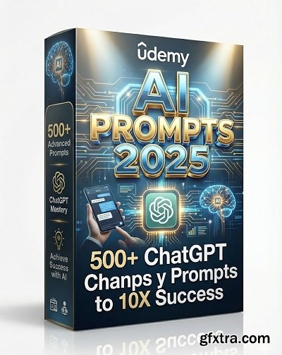 Udemy - AI Prompts 2025: 500+ ChatGPT Prompts to 10X Success