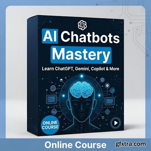 Udemy - AI Chatbots Mastery: Learn ChatGPT, Gemini, Copilot & More