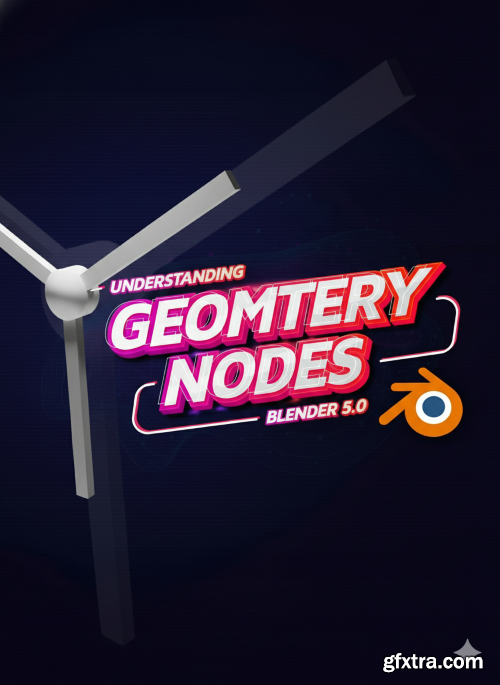 Skillshare - Blender Parametric Modeling: Procedural Propellers in Geometry Nodes