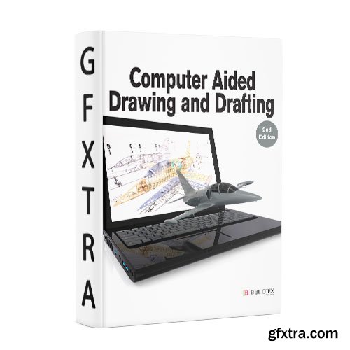 Computer Aided Drawing and Drafting, 2nd Edition