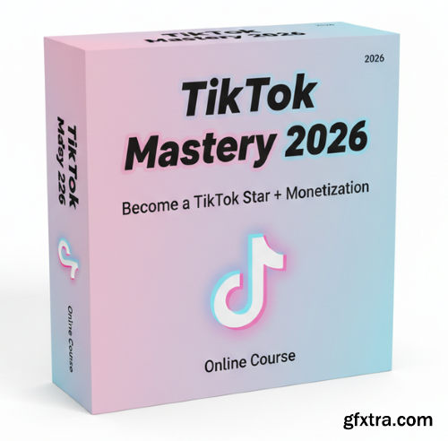 Udemy - TikTok Mastery 2026: Become a TikTok Star + Monetization