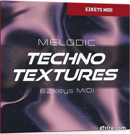 Toontrack Melodic Techno Textures EZkeys MIDI v1.0.0 Toontrack Melodic Techno Textures EZkeys MIDI v1.0.0