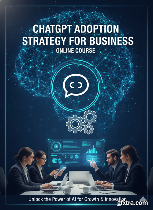 Udemy - ChatGPT Adoption Strategy for Business