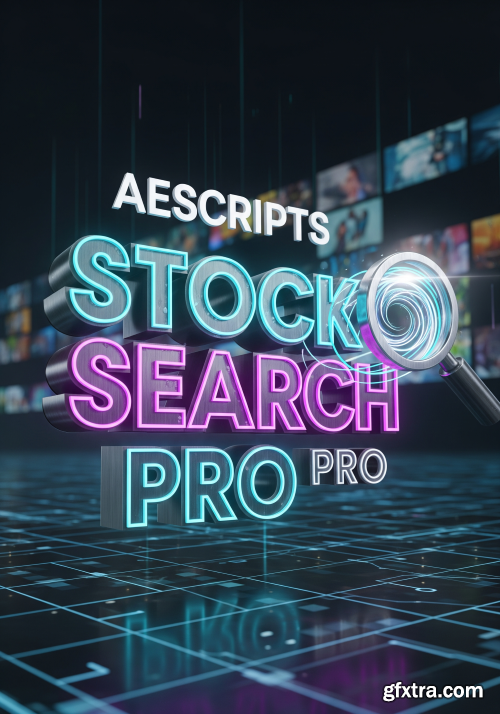 Aescripts - Stock Search Pro v1.1.4