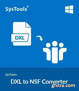 SysTools DXL to NSF Converter 4.0
