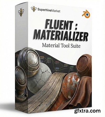 SuperhiveMarket - Fluent : Materializer - Material Tool Suite v1.12.1 for Blender