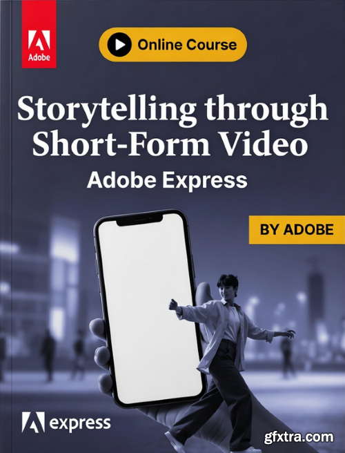 Linkedin- Storytelling through Short-Form Video with Adobe Express by Adobe