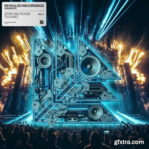 Revealed Recordings Revealed Spire Big Room Techno Vol 2