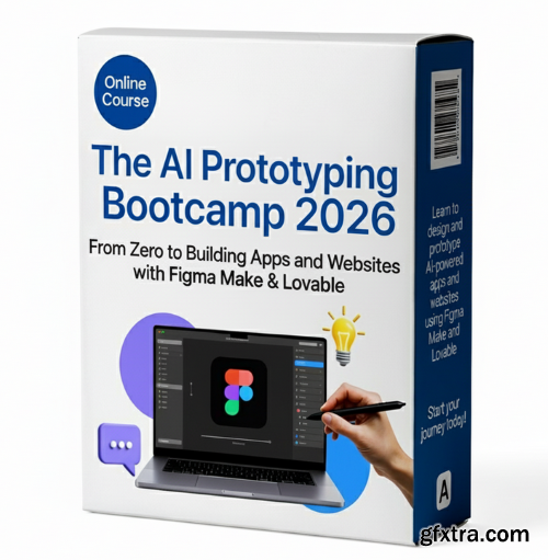 Skillshare -  The AI Prototyping Bootcamp 2026: From Zero to Building Apps and Websites with Figma Make & Lovable
