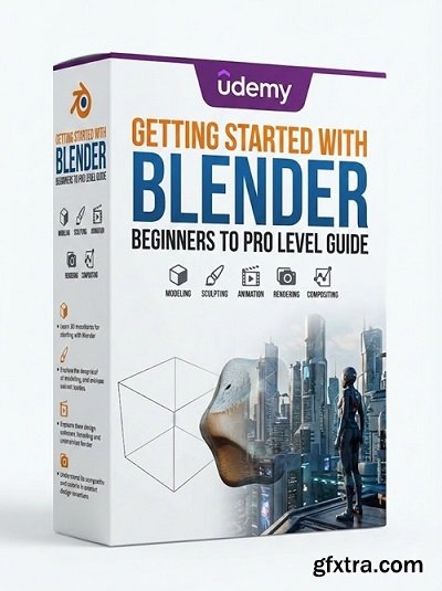 Udemy - Getting Started With Blender (Begginers to Pro Level Guide)