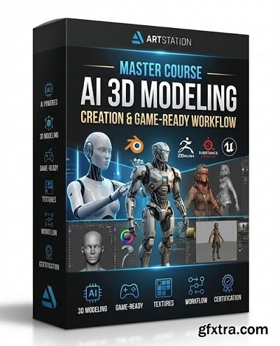 Artstation - Master Course AI 3D Modeling Creation & Game-Ready Workflow