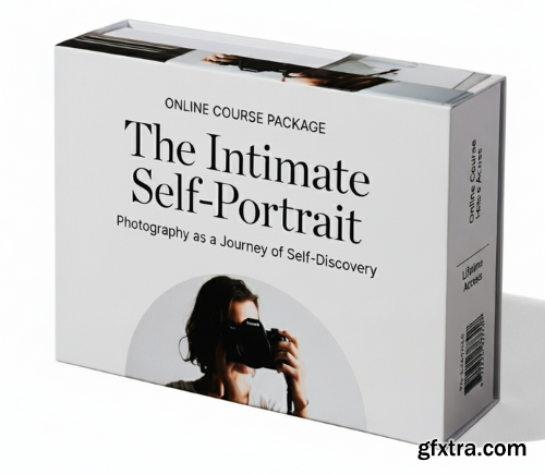 Skillshare - The Intimate Self-Portrait: Photography as a Journey of Self Discovery