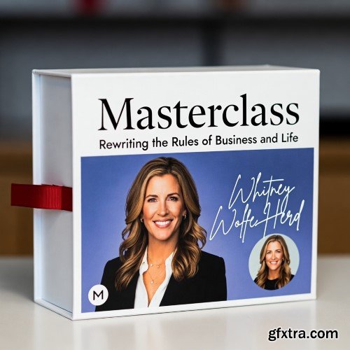 Masterclass - Rewriting the Rules of Business and Life with Whitney Wolfe Herd