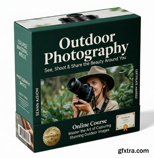 Skillshare - Outdoor Photography: See, Shoot & Share the Beauty Around You
