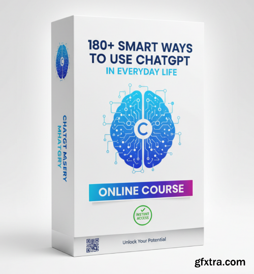 Udemy - 180+ Smart Ways to Use ChatGPT in Everyday Life