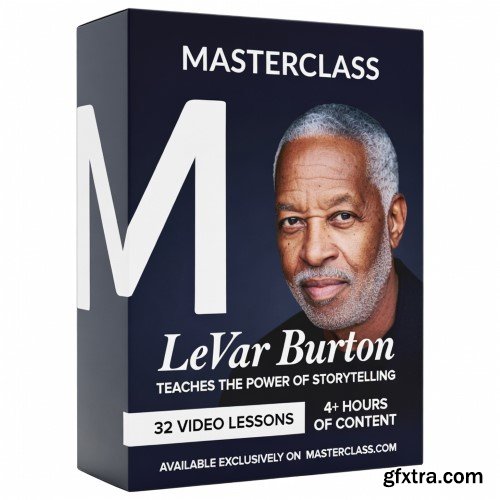 MasterClass - LeVar Burton Teaches the Power of Storytelling
