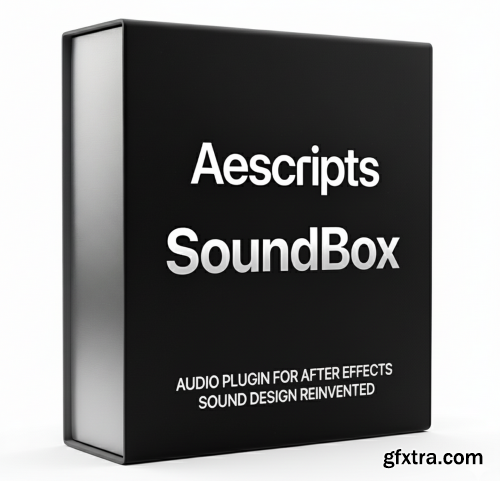 Aescripts - SoundBox 1.0.0