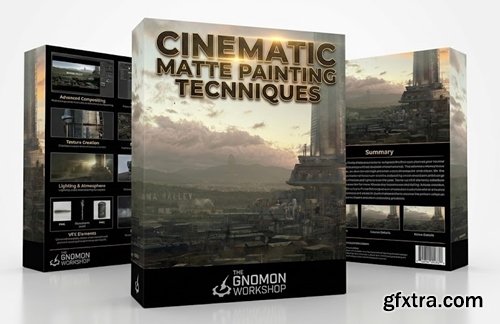 The Gnomon Workshop - Cinematic Matte Painting Techniques