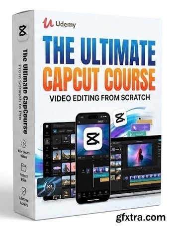 Udemy - The Ultimate CapCut Course: Video Editing From Scratch