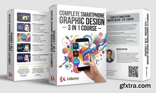Udemy - Complete SmartPhone Graphic Design - 3 in 1 Course