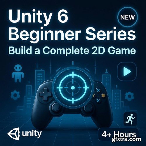 Udemy - Unity 6 Beginner Series: Build a Complete 2D Game
