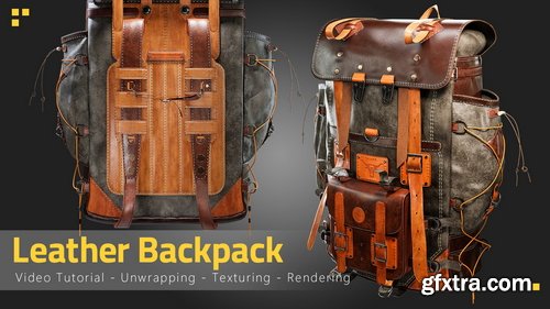 Artstation - Leather Backpack - Tutorial Unwrapping/Texturing/Rendering Process