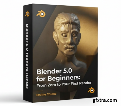 Udemy - Blender 5.0 for Beginners: From Zero to Your First Render