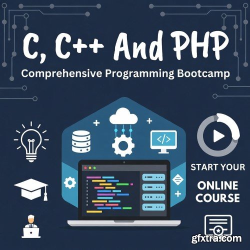 Udemy - C, C++ And PHP: Comprehensive Programming Bootcamp