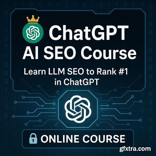 Udemy - ChatGPT AI SEO Course | Learn LLM SEO to Rank #1 in ChatGPT