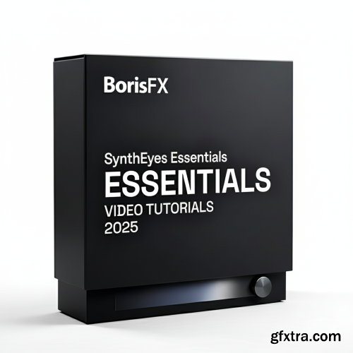 BorisFX - SynthEyes Essentials Video Tutorials 2025