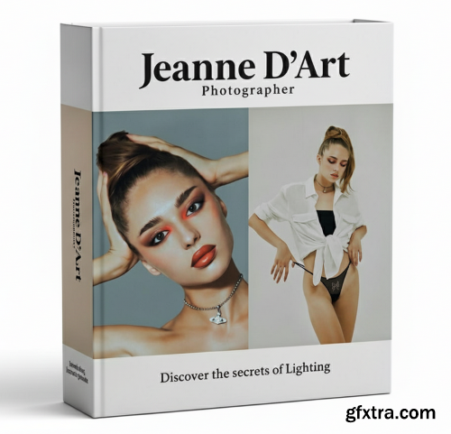 Jeanne D\'Art Photographer - Discover the Secrets of Lighting