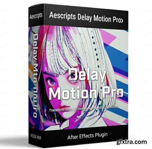 Aescripts - Delay Motion Pro v1.1