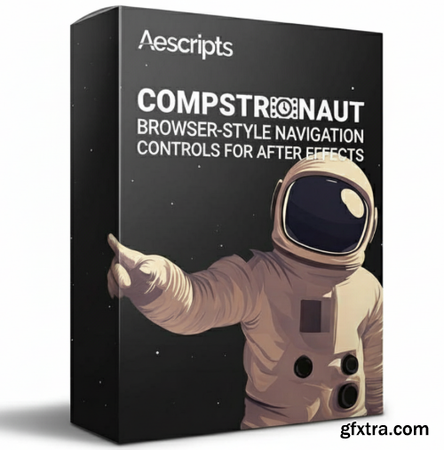Aescripts - Compstronaut v1.1