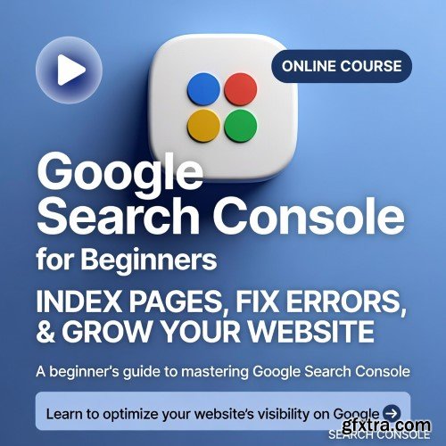 Udemy - Google Search Console for Beginners: Index Pages, Fix Errors