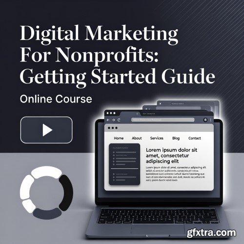 Udemy - Digital Marketing For Nonprofits: Getting Started Guide