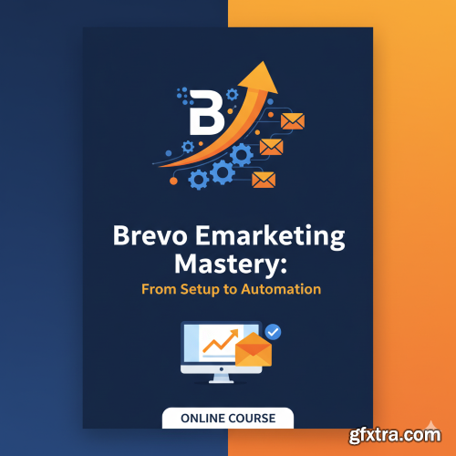 Udemy - Brevo Email Marketing Mastery: From Setup to Automation