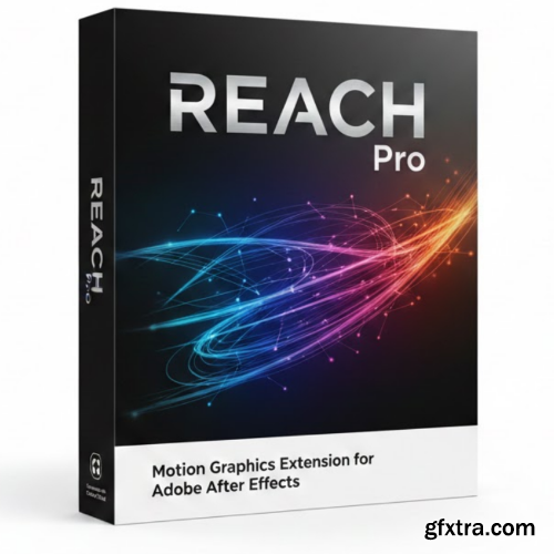 Aescripts - REACH Pro 3.0.05