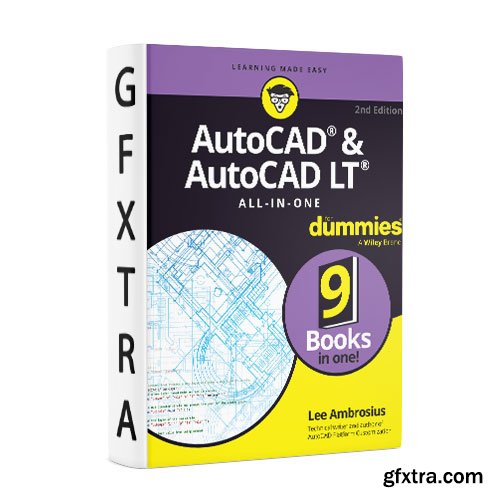 AutoCAD & AutoCAD LT All-in-One For Dummies, 2nd Edition