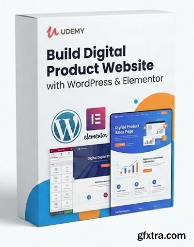 Udemy - Build Digital Product Website with WordPress & Elementor