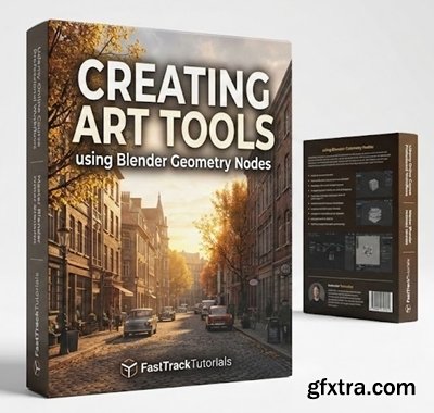 FastTrackTutorials - Creating Art Tools using Blender Geometry Nodes