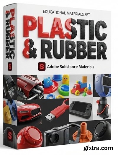 Adobe Substance Materials - Plastic & Rubber Adobe Substance Materials - Plastic & Rubber