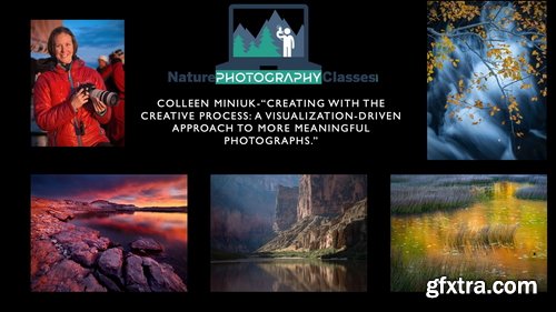 Naturephotocollective - Colleen Miniuk - Creating with the Creative Process: A Visualization - Driven Approach to More Meaningful Photographs