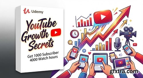Udemy - YouTube Growth Secrets Get 1000 Subscriber 4000 Watch hours