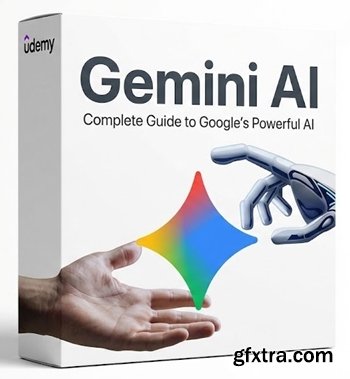 Udemy - Gemini AI: Complete Guide to Google’s Powerful AI